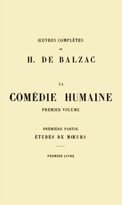 La Comédie humaine, Volume I